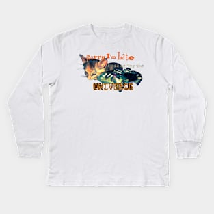 Gamer Cat - Sorry I'm late I was saving the universe Kids Long Sleeve T-Shirt